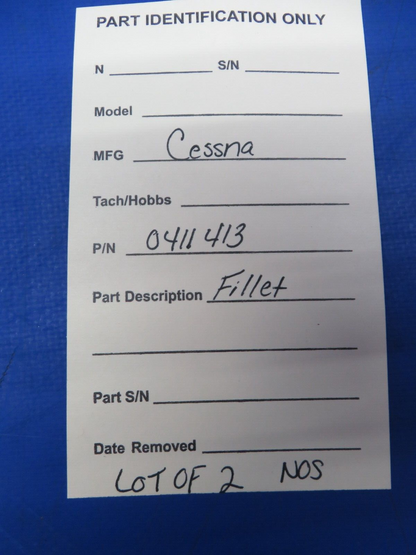 Cessna Fillet P/N 0411413 LOT OF 2 NOS (0923-779)