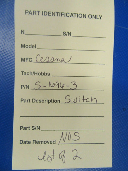 Cessna Switch P/N S-1696-3 LOT OF 2 NOS (0419-496)