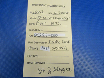 Piper Cherokee Six Handle Quick Drain Fuel System P/N 65289-000 (0819-81)