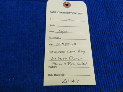 Piper Cover Assy Air Vent Flange LOT OF 7 P/N 65735-19 Blue Plastic (0222-620)