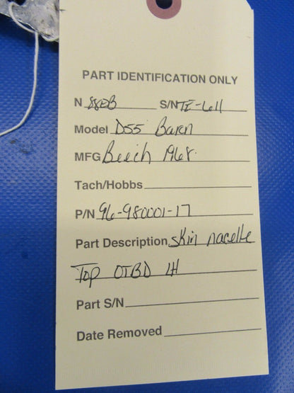 Beech D55 Skin Nacelle Top OTBD LH P/N 96-980001-17 (0917-107)