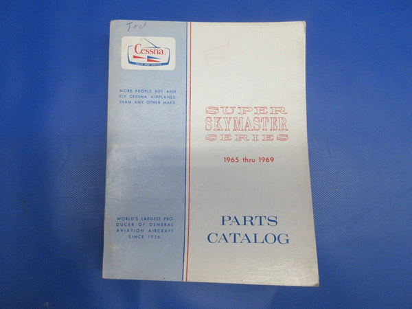 Cessna 337 1965 - 1969 Parts Catalog (0124-1363)