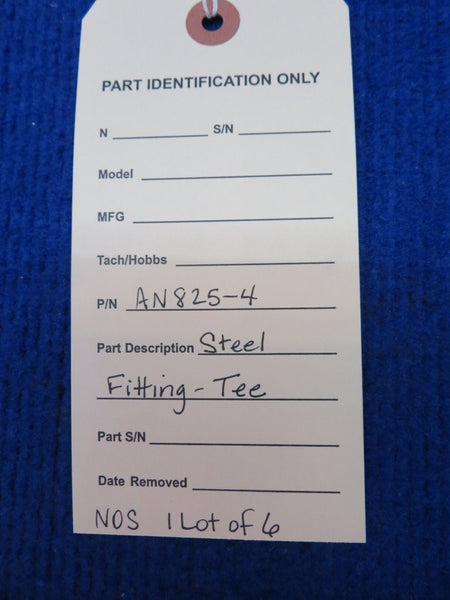 Steel Fitting-Tee P/N AN825-4 LOT OF 6 NOS (0722-488)