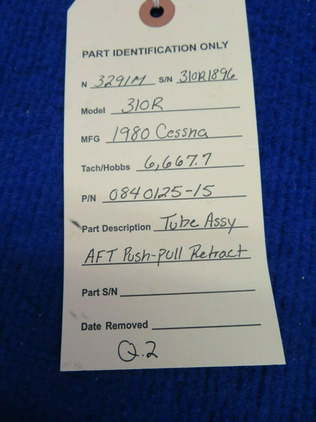 Cessna 310 / 310R Tube Assy AFT Push-Pull Retract P/N 0840125-15 (0422-373)