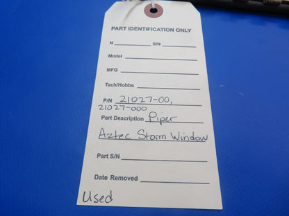 Piper Aztec Storm Window P/N 21027-00, 21027-000 (0922-841)