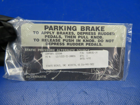 Cessna Placard Parking Brake / Alternate Static Source 5100181-14 NOS (0520-29)