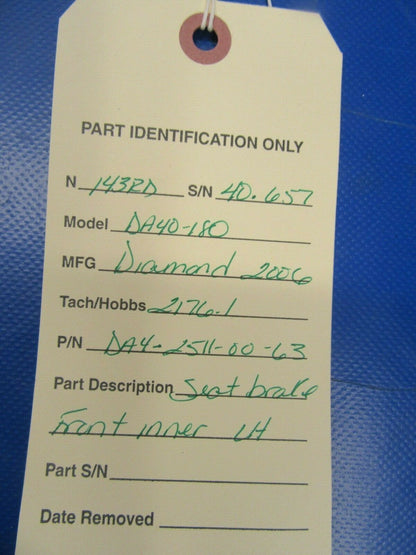 Diamond DA40-180 Seat Brake Front Inner LH P/N DA4-2511-00-63 (0219-464)