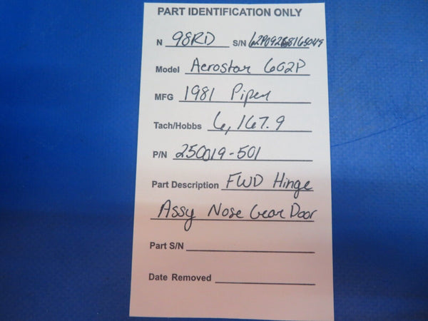 Piper Aerostar 602P FWD Hinge Assy Nose Gear Door P/N 250019-501 (0123-704)