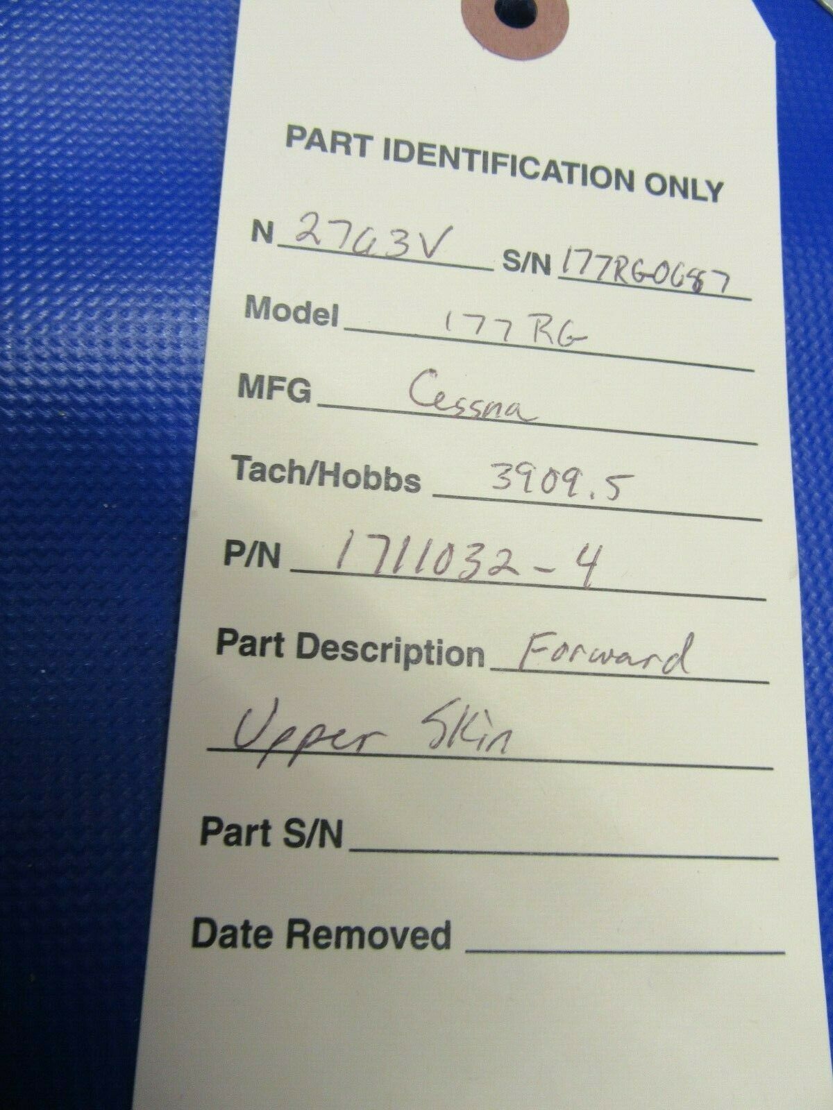 Cessna 177 Cardinal RG Forward Upper Cabin Skin P/N 1711032-4 (0121-216)