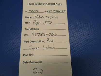 Piper PA-32-300 Cherokee Six Rod Door Lower Latch P/N 99783-000 (0819-111)