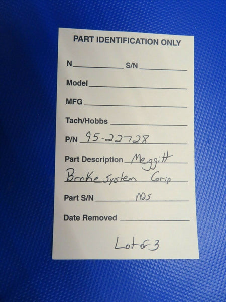 Meggitt  Aircraft Brake System Grip P/N 95-22728 LOT OF 3 NOS (1120-325)