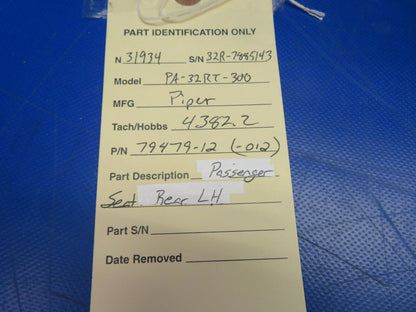 Piper PA-32RT-300 Passenger Seat Rear LH P/N 79479-012, 79479-12 (0620-713)