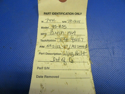 Beech 95-B55 Baron Wing Bolt LOT OF 6 P/N NAS152-37 / MS20014-26 (0721-301)