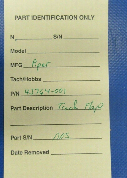 Piper Track Flap 43764-001 NOS (0419-60)