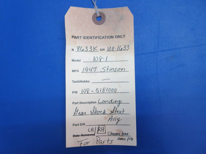 Stinson 108-1 Landing Gear Shock Strut Assy P/N 108-5181000 FOR PARTS (0723-125)