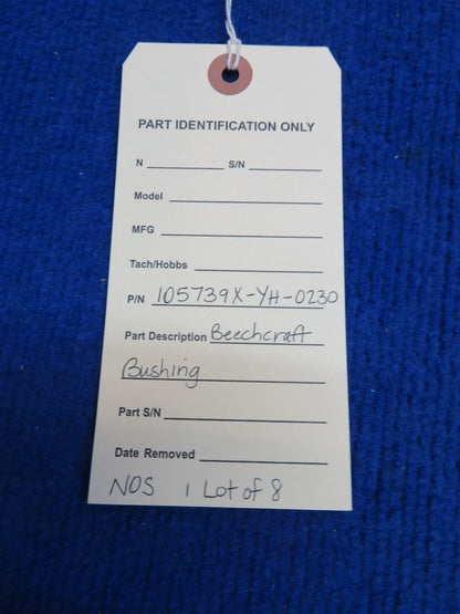 Beechcraft Bushing P/N 105739X-YH-0230 LOT OF 8 NOS (0622-411)
