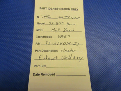 Beech 95-B55 Baron Heater Exhaust Weld P/N 95-554014-23 (0721-307)
