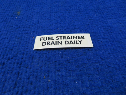 Beech Fuel Strainer Placard P/N 95-921014-3 NOS w/ 8130 (0622-443)