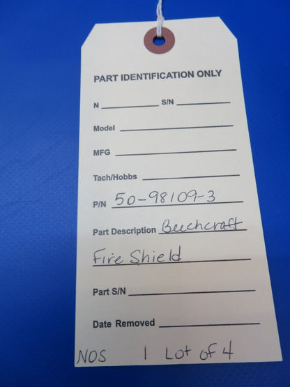 Beech Fire Shield P/N 50-98109-3 LOT OF 4 NOS (1022-326)