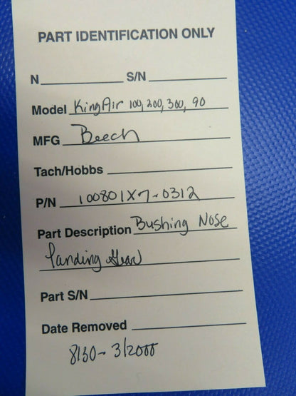 Beechcraft 90,100,200, 300 Bushing Nose Gear 100801X7-0312 NOS w/ 8130 (1120-56)