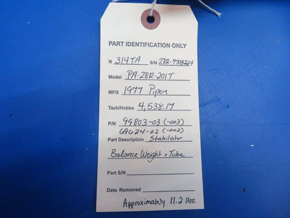Piper PA-28R-201T Stabilator Balance Weight & Tube P/N 99803-03 (1122-821)