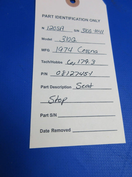 Cessna 310 / 310Q Seat Stop P/N 0812745-1 (0923-862)