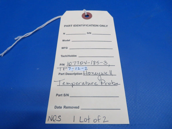 Honeywell Temperature Probe P/N 107704-185-3, TP7-12-2 LOT OF 2 NOS (0922-770)