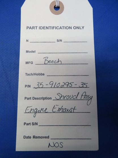 Beech Shroud Assy Engine Exhaust PN 35-910295-35 NOS (1023-203)