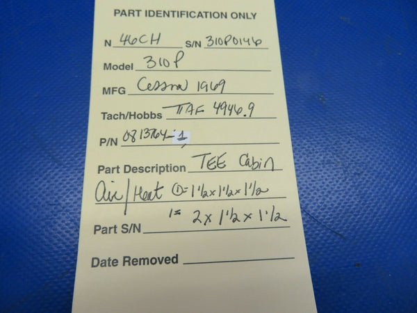 Cessna 310P Tee Cabin Heat / Air 0813764-1, 0813764-2 (0620-666)