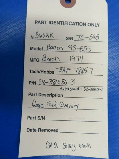 Beech Baron 95-B55 Fuel Quantity Gauge 58-380050-3, 58-380028-1 (0120-71)