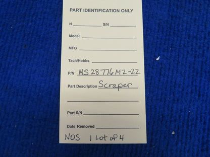 Scraper P/N MS28776M2-22 LOT OF 4 NOS (0522-97)