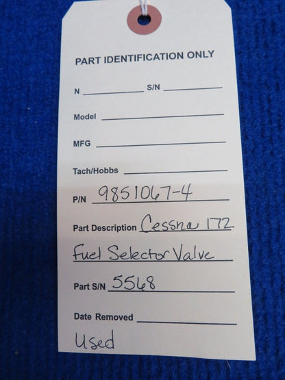 Cessna 172 Fuel Selector Valve P/N 9851067-4 CORE (0622-51)