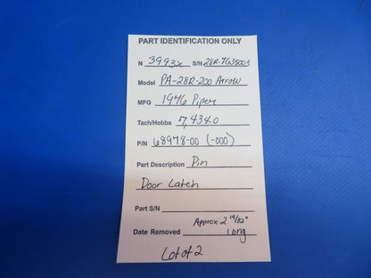 Piper PA-28R-200 Arrow Pin Door Latch P/N 68978-00 LOT OF 2 (1022-755)