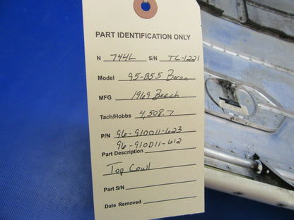 Beech Baron 95-B55 Top Cowl P/N 96-910011-623, 96-910011-612 (1021-513)