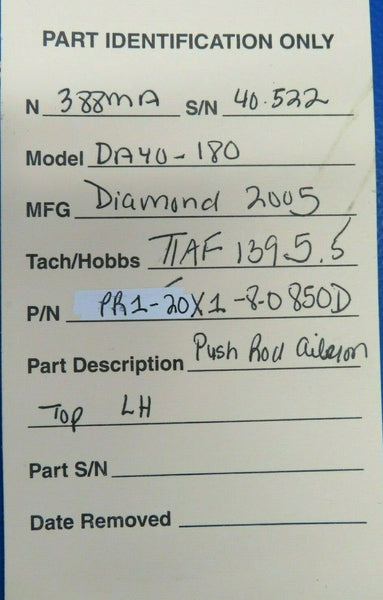 Diamond DA40-180 Push Rod / Tube Aileron Upper LH 33" PR1-20X1-8-0850D (0220-03)