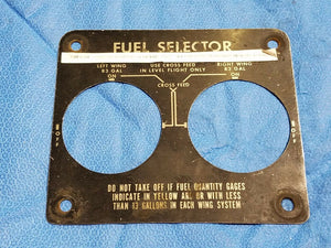 Beech Baron 58 Fuel Selector Plate P/N 58-920056-3 & 58-920032-9 (0716-36)