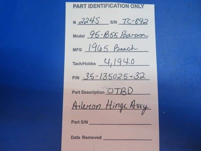 Beech 95-B55 Baron OTBD Aileron Hinge Assy P/N 35-135025-32 (0123-587)