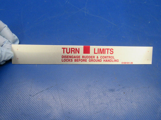 Placard Turn limits P/N 5100181-36 NOS (1218-242)
